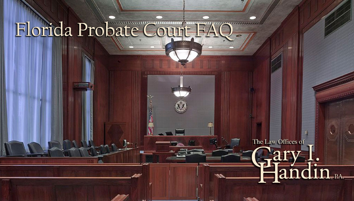 What Happens In Florida Probate Court? Handin Law